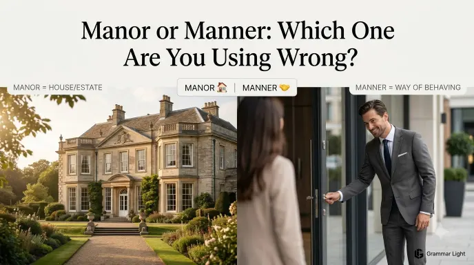 manor or manner