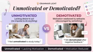 unmotivated or demotivated